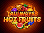 Allways Hot Fruits